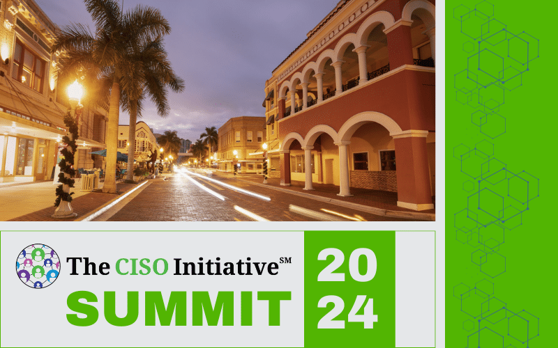 The CISO Initiative Summit - Fort Myers 2024